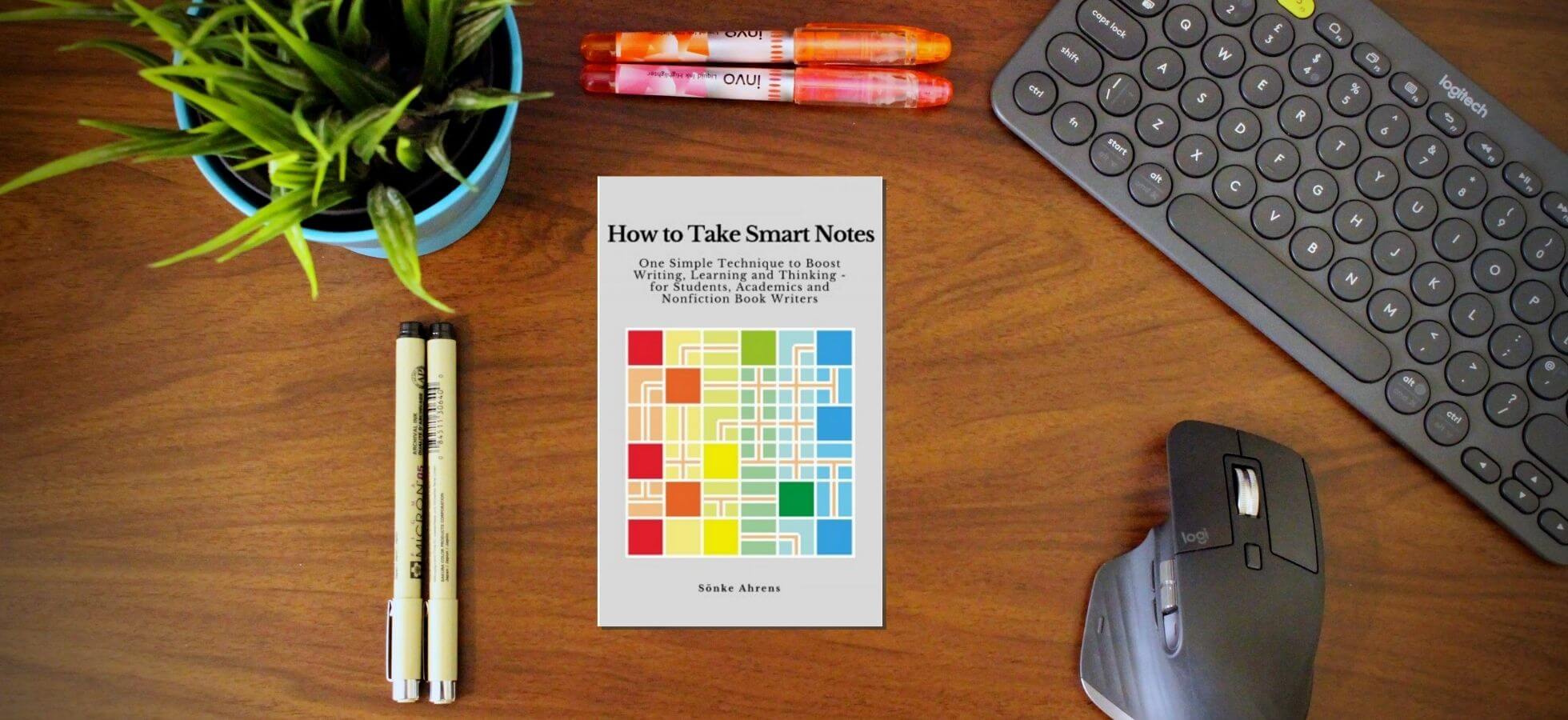 How To Take Smart Notes by Sönke Ahrens – Book Notes, Summary, Review - Cover Image