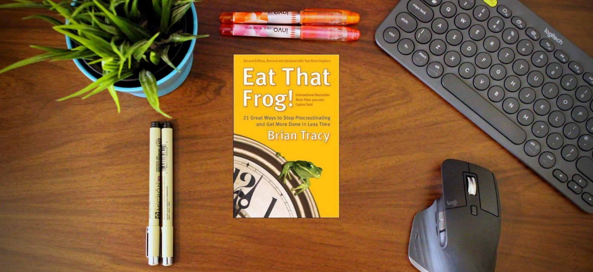Eat That Frog! by Brian Tracy - Book Notes, Summary, Review - Cover Image