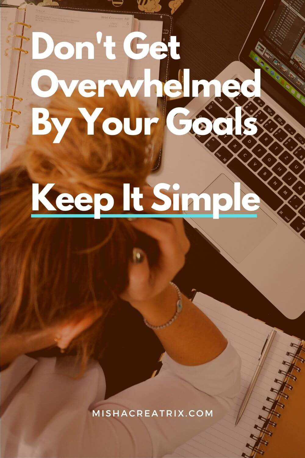 Don't Get Overwhelmed By Your Goals - Pin